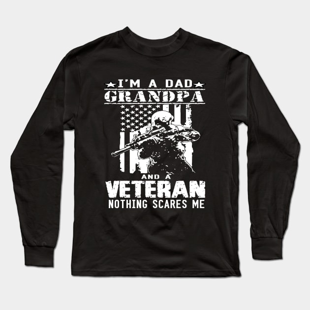 vintage I'm a dad, grandpa and a veteran nothing scares me..veteran grandpa gift Long Sleeve T-Shirt by DODG99